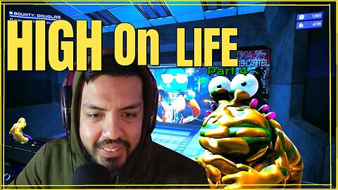 High on Life - WE WERE RECRUITED - Part 4