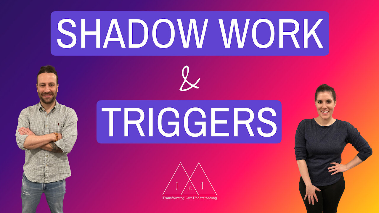 Shadow Work / Triggers