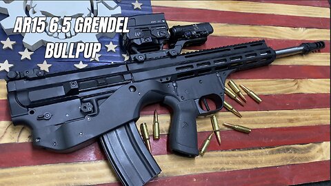 6.5 Grendel Bullpup Build Part 3