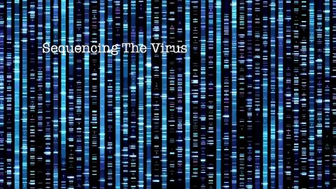 The Viral Delusion [HD] Episode 5 - Sequencing the Virus, Without the Virus