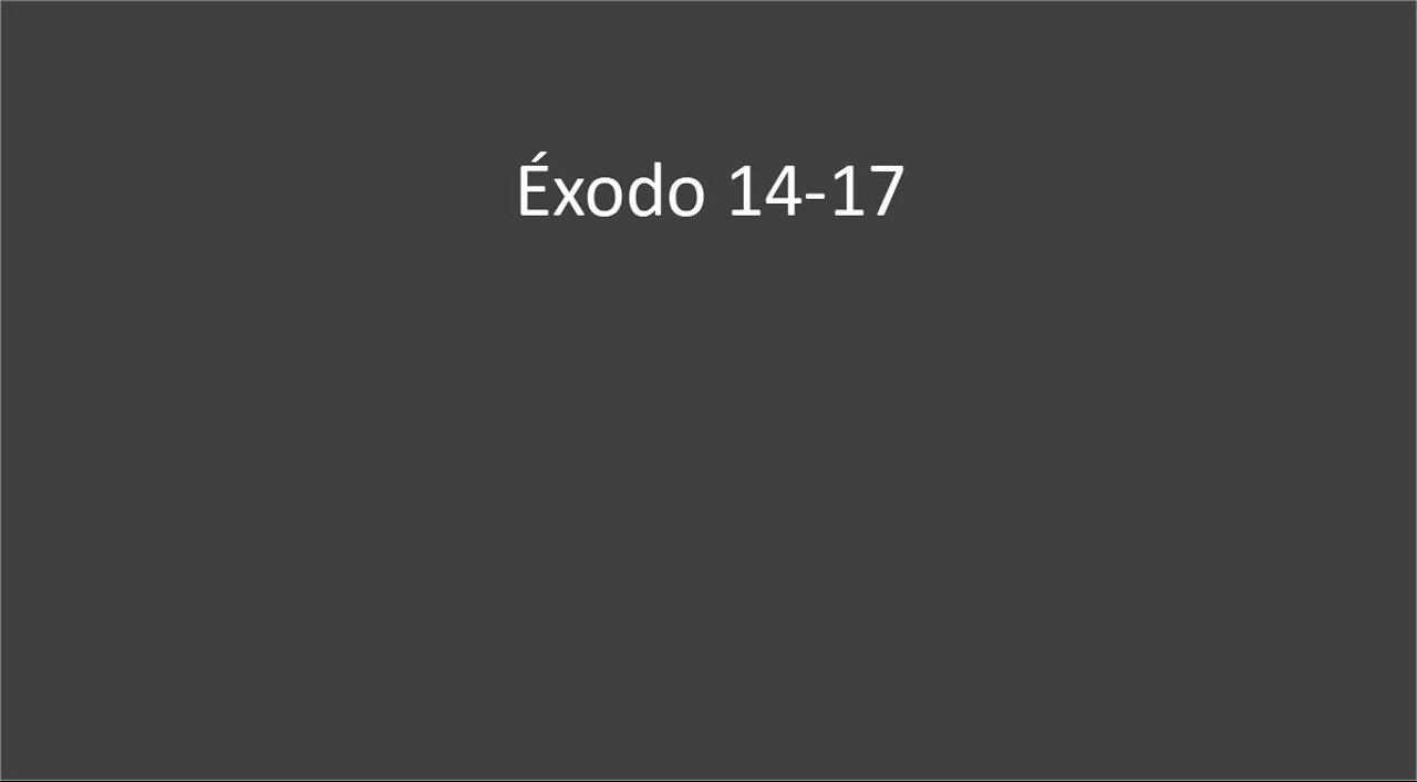 Exodo 14-17