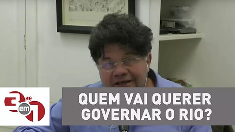 Madureira: Tirando os aventureiros, quem vai querer governar o Rio?