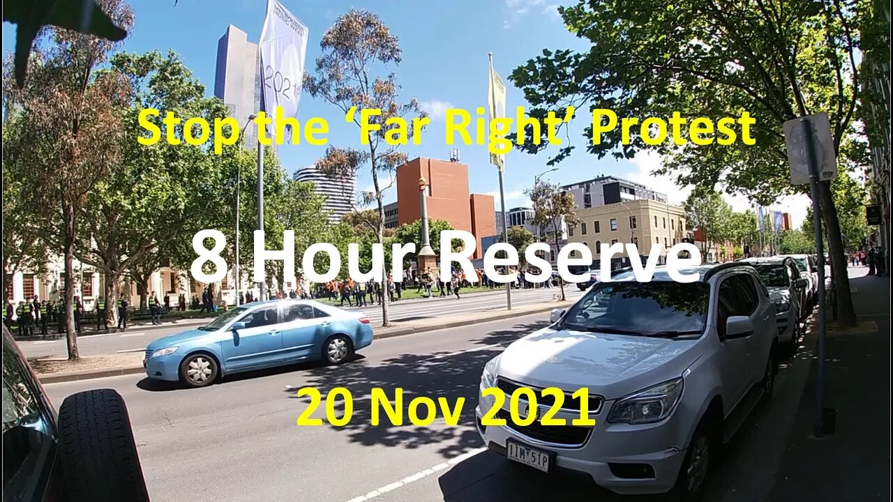 20 Nov 2021 - Melbourne Protest 01: 8 Hour Reserve Counter Protest