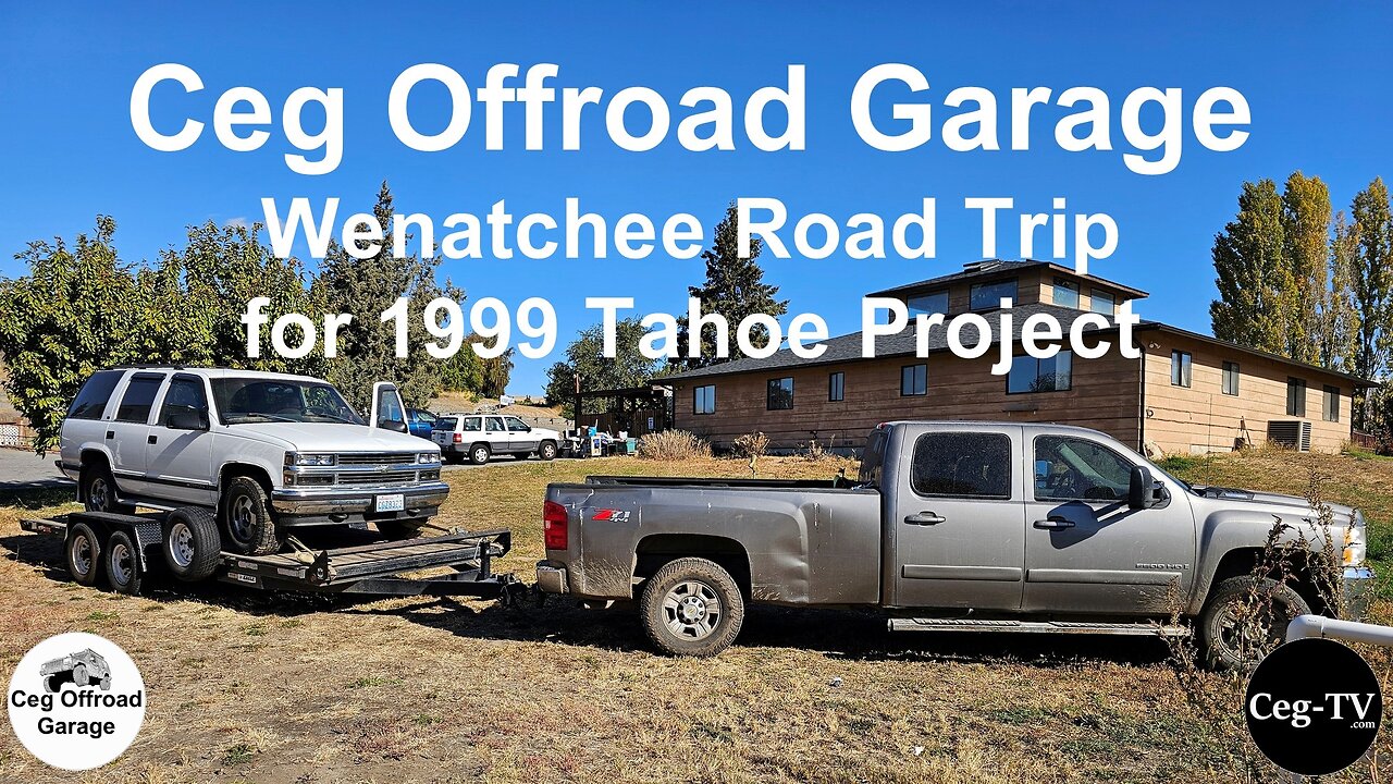 Ceg Offroad Garage: Wenatchee Road Trip for 1999 Tahoe Project