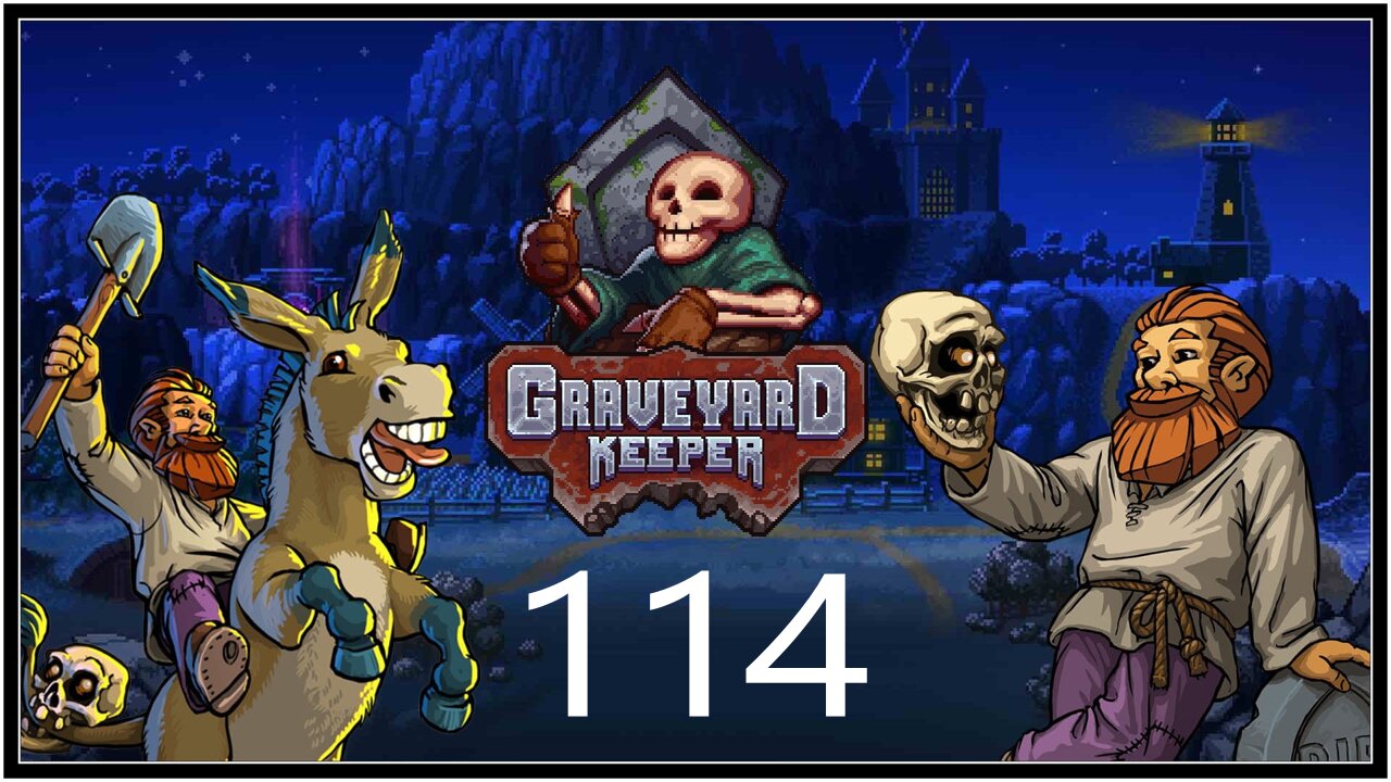 Just Chiseling. - Graveyard Keeper (all DLC) - S1E114