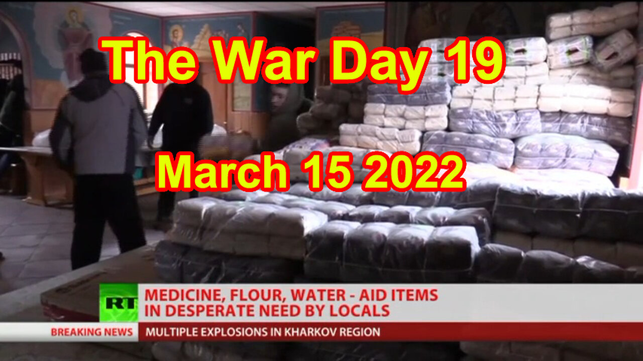 The War Day 19 March 15 2022