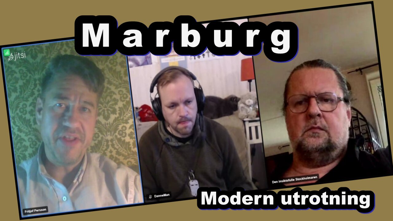 Danneman/Stockholm/Fritjof: Marburg, modern utrotning