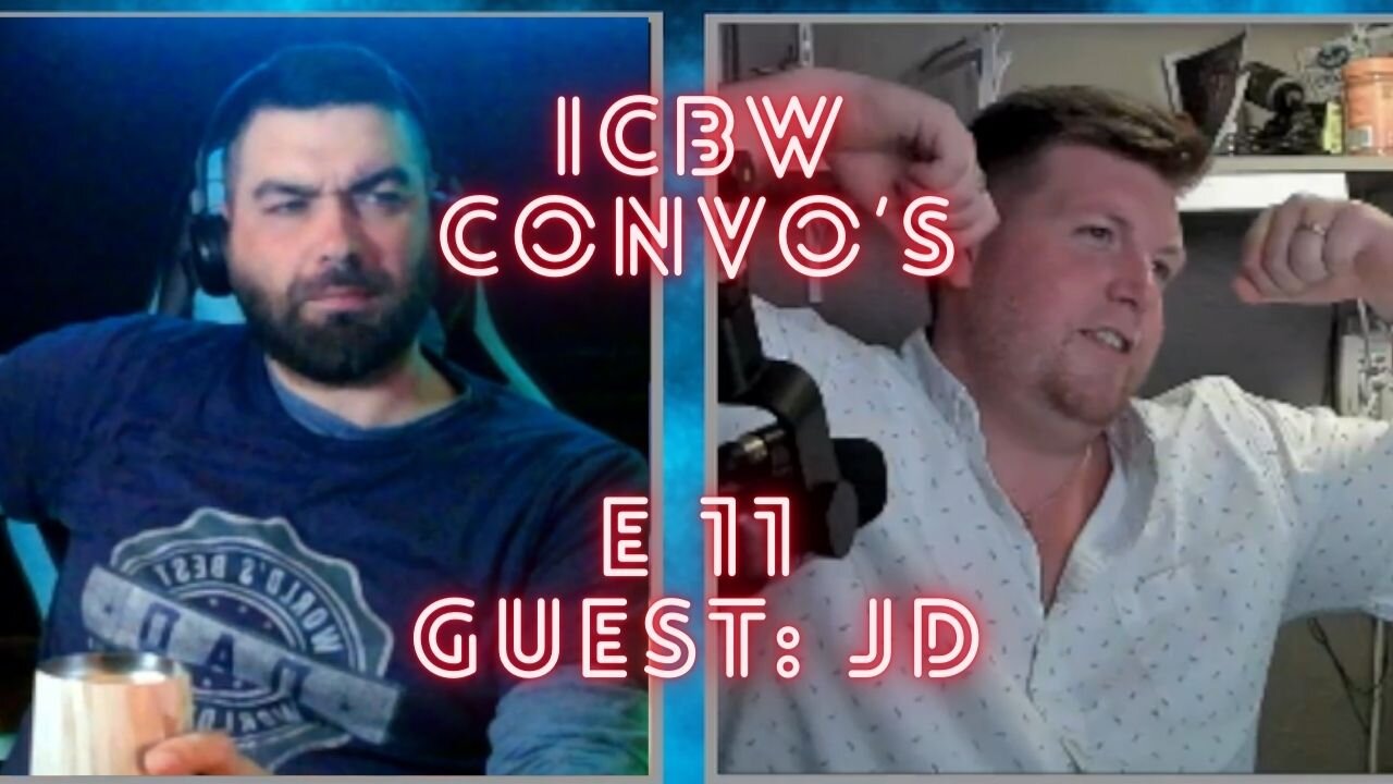 ICBW Conversations E11 Guest Johnny D