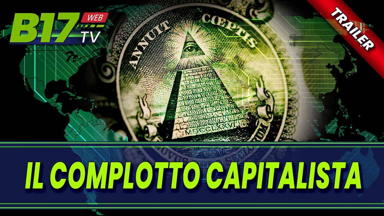 TRAILER - Il Complotto Capitalista