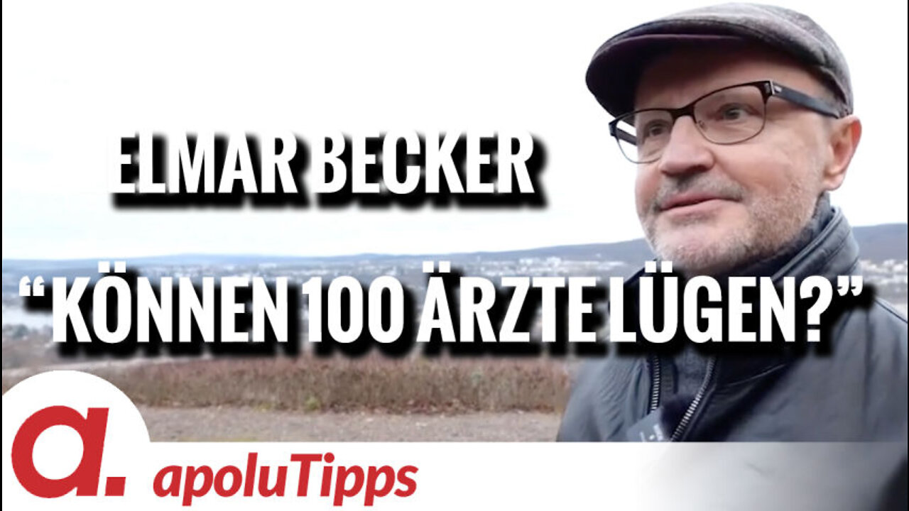 Interview mit Elmar Becker – “Können 100 Ärzte lügen?”