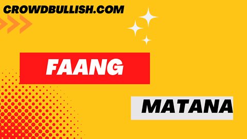 FAANG or MATANA