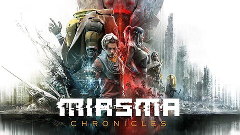 Miasma Chronicles Launch Trailer