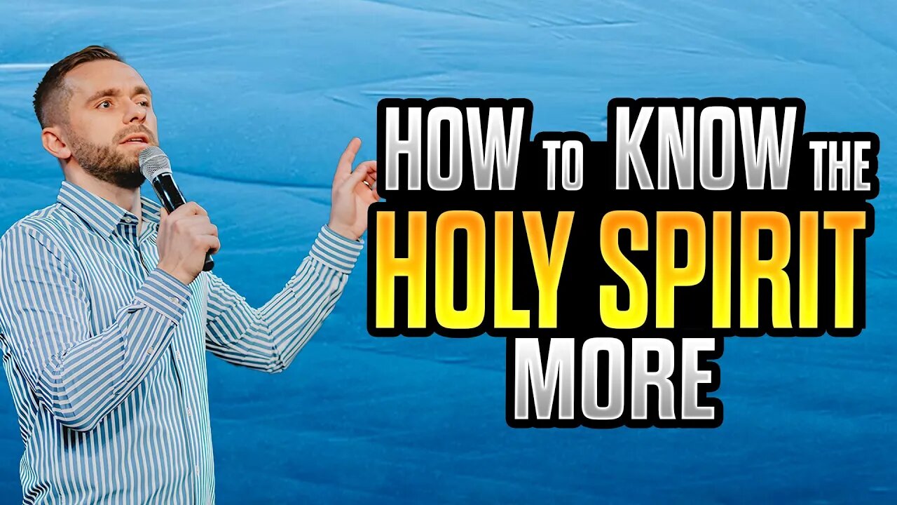 5 Steps to KNOWING the HOLY SPIRIT MORE