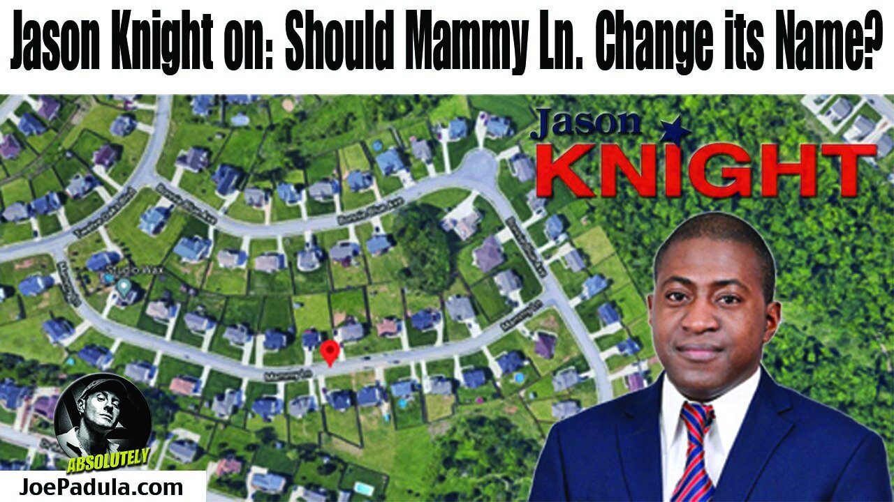 City Councilman Jason Knight on Should the Gone with the Wind Street Names be Changed? Mammy Ln.