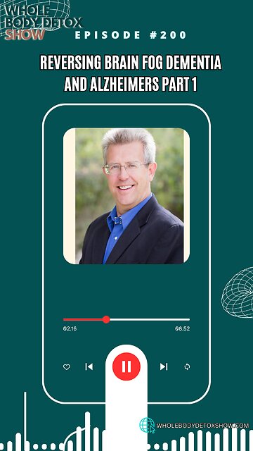 Reversing Brain Fog Dementia and Alzheimers Part 1