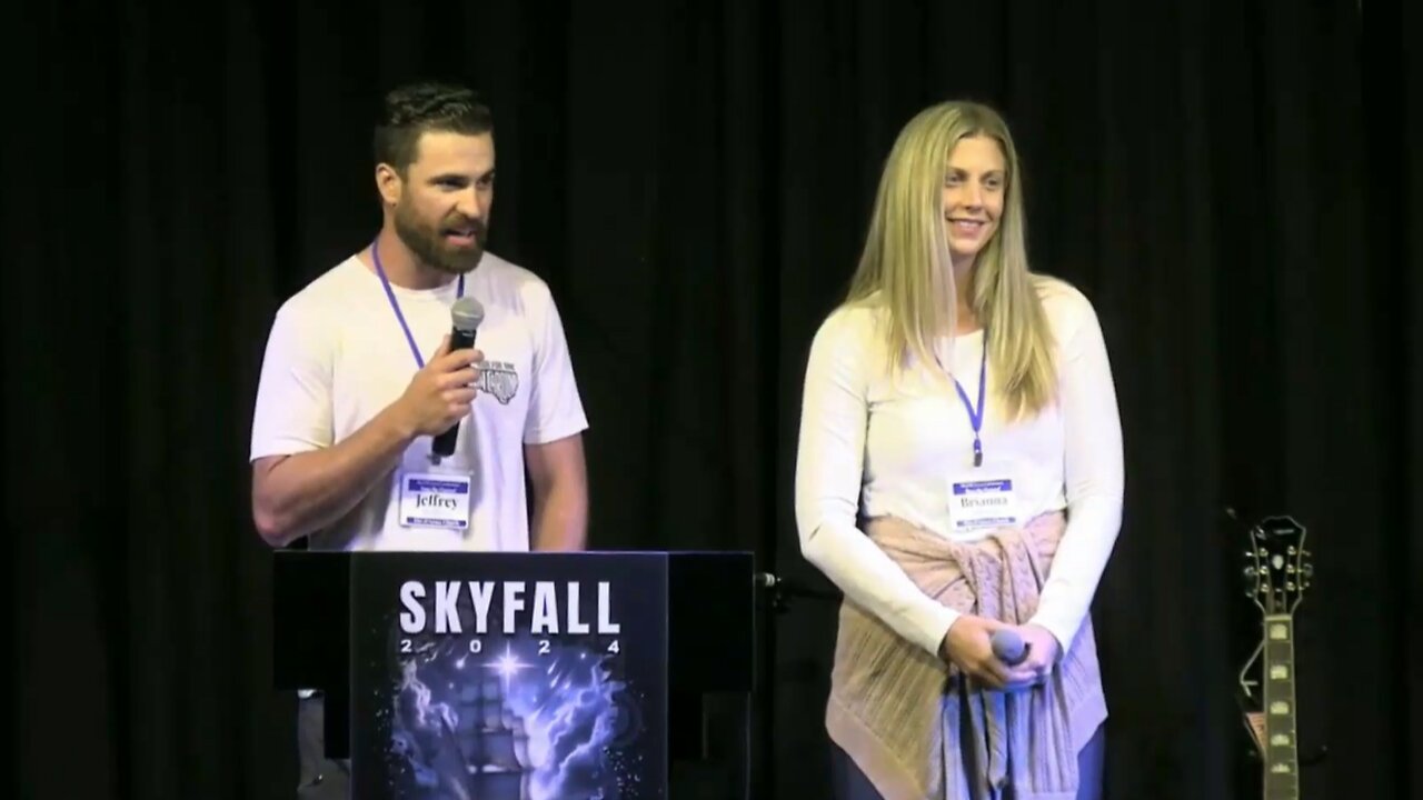 Skyfall 2024: Testimony by Jeffrey & Brianna Hoffman