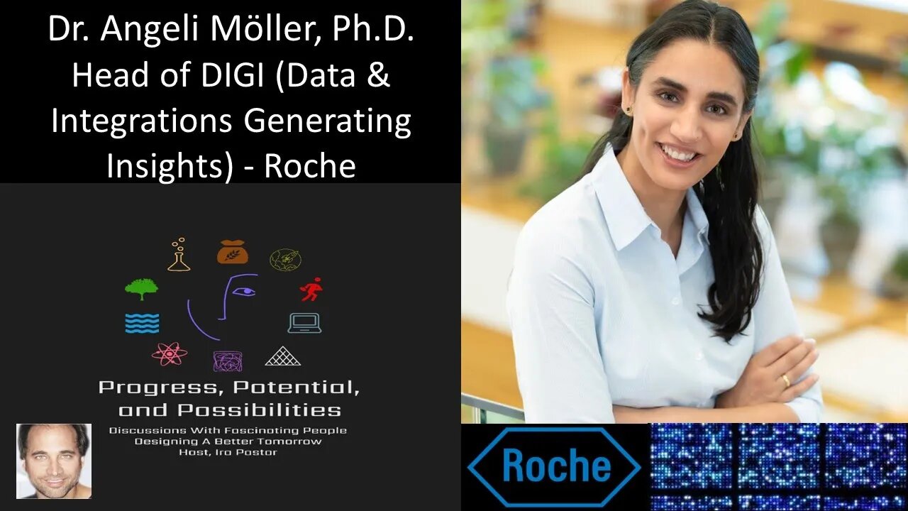 Dr. Angeli Möller, Ph.D - Head, Data and Integrations Generating Insights Group (DIGI), Roche