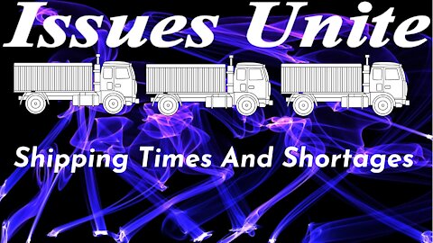 Shipping Times And Shortages