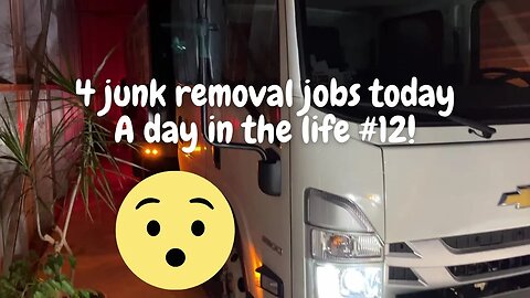 A day in the life #12 with 4 Junk Removal Jobs!