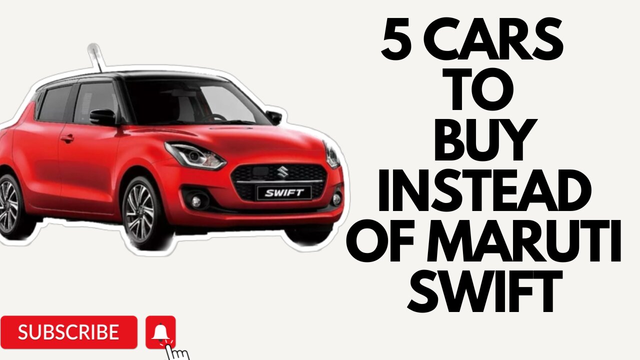 5 Cars To Buy Instead of Maruti Suzuki Swift | TURBOhub |