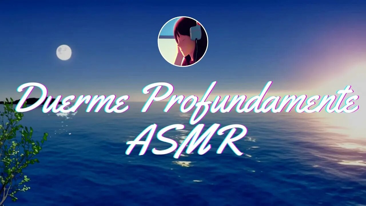 Musica Relajante para Dormir o Meditar 🎧|🧠 ASMR - Duerme profundamente