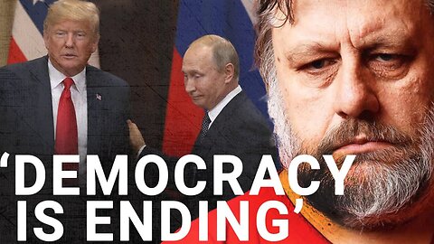 Slavoj Zizek: Putin is a DARK Conservative Religious Fanatic!