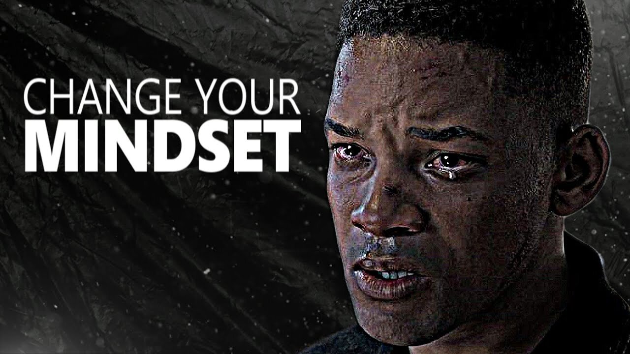 CHANGE YOUR MINDSET - Motivational Speech