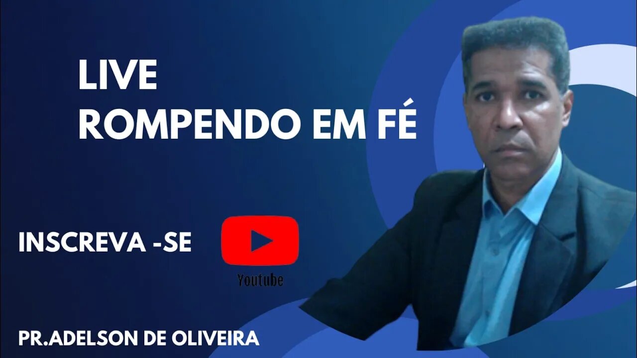 Oração Rompendo em Fé - 3 - Pr. Adelson de Oliveira-M.C.R