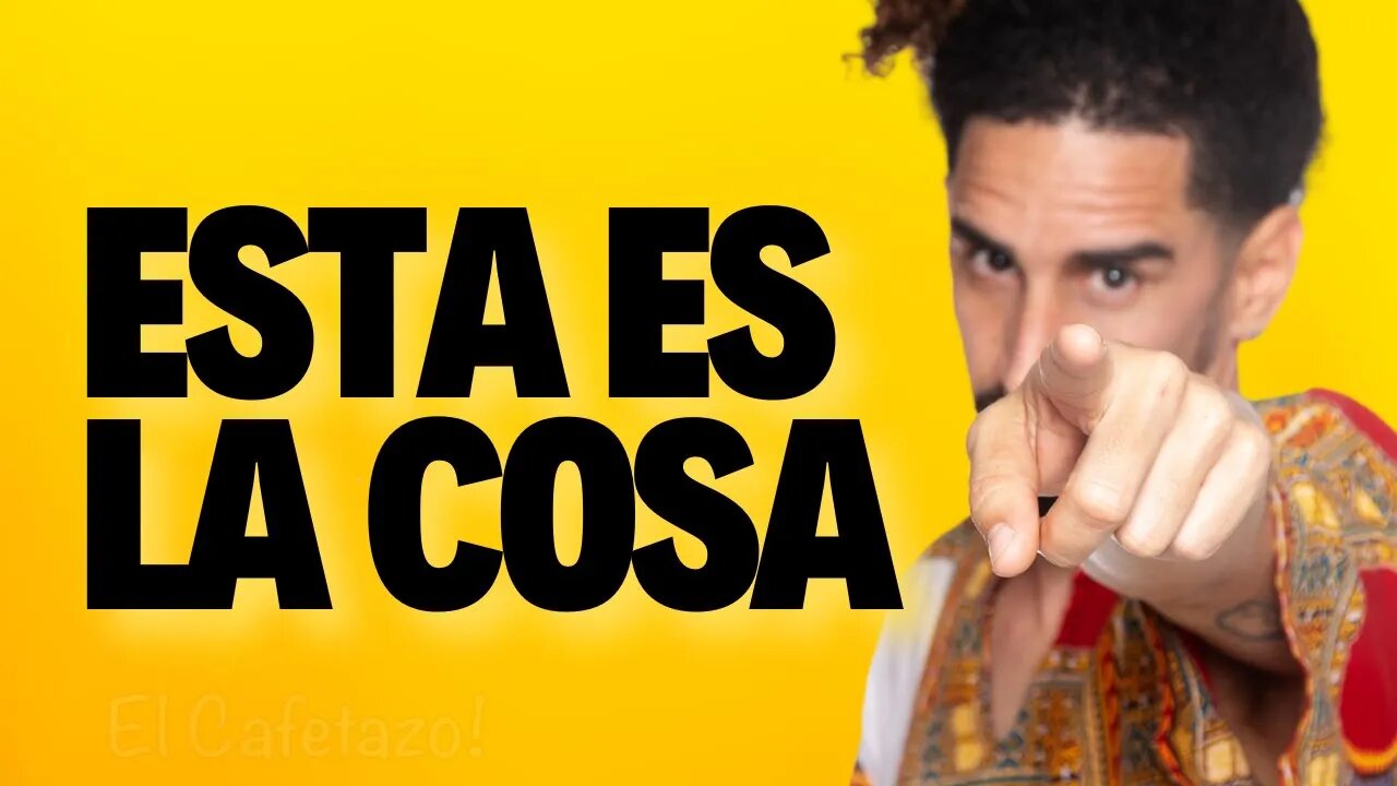 Esta es la cosa !