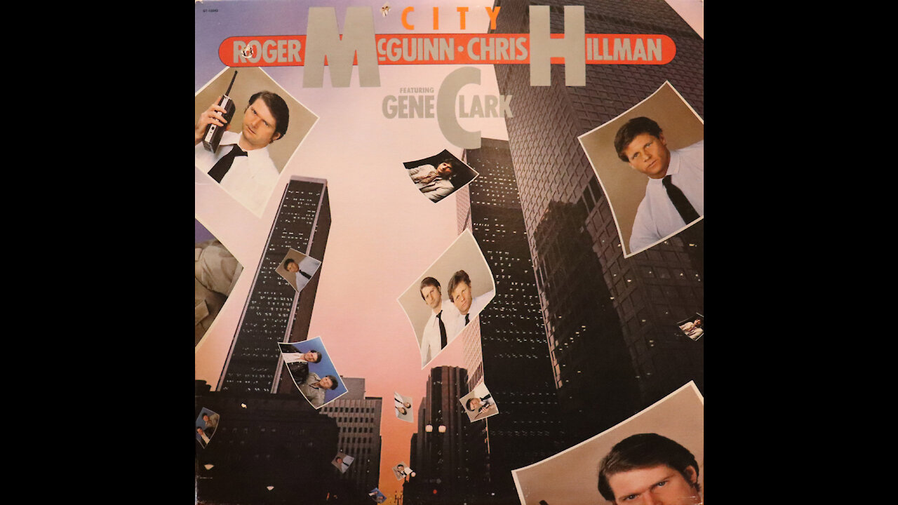 Roger McGuinn & Chris Hillman (featuring Gene Clark) - City (1980) [Complete LP]