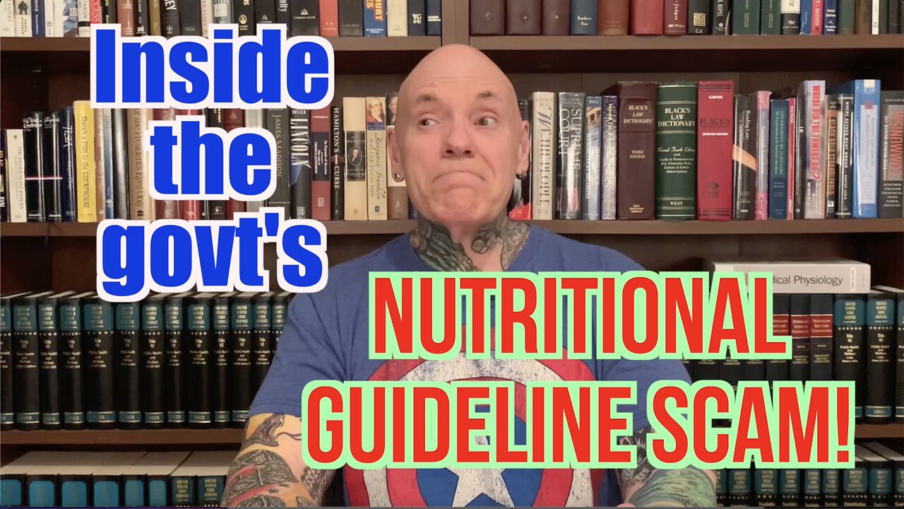 A Look Inside The US Govt's Nutritional Guideline SCAM! How They Pull It Off.