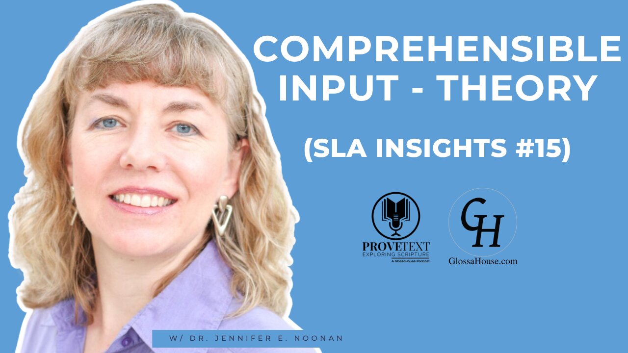 623. Comprehensible Input - Theory (SLA Insights #15)