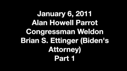 Allan Parrot: The Bin Laden Covertly Engineered House Arrest Conversation with then VP Joe Biden's Attorney, PART 1- January 6, 2011