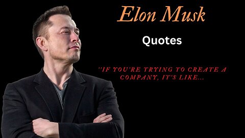 Elon Musk's powerful quotes that changes your mind |