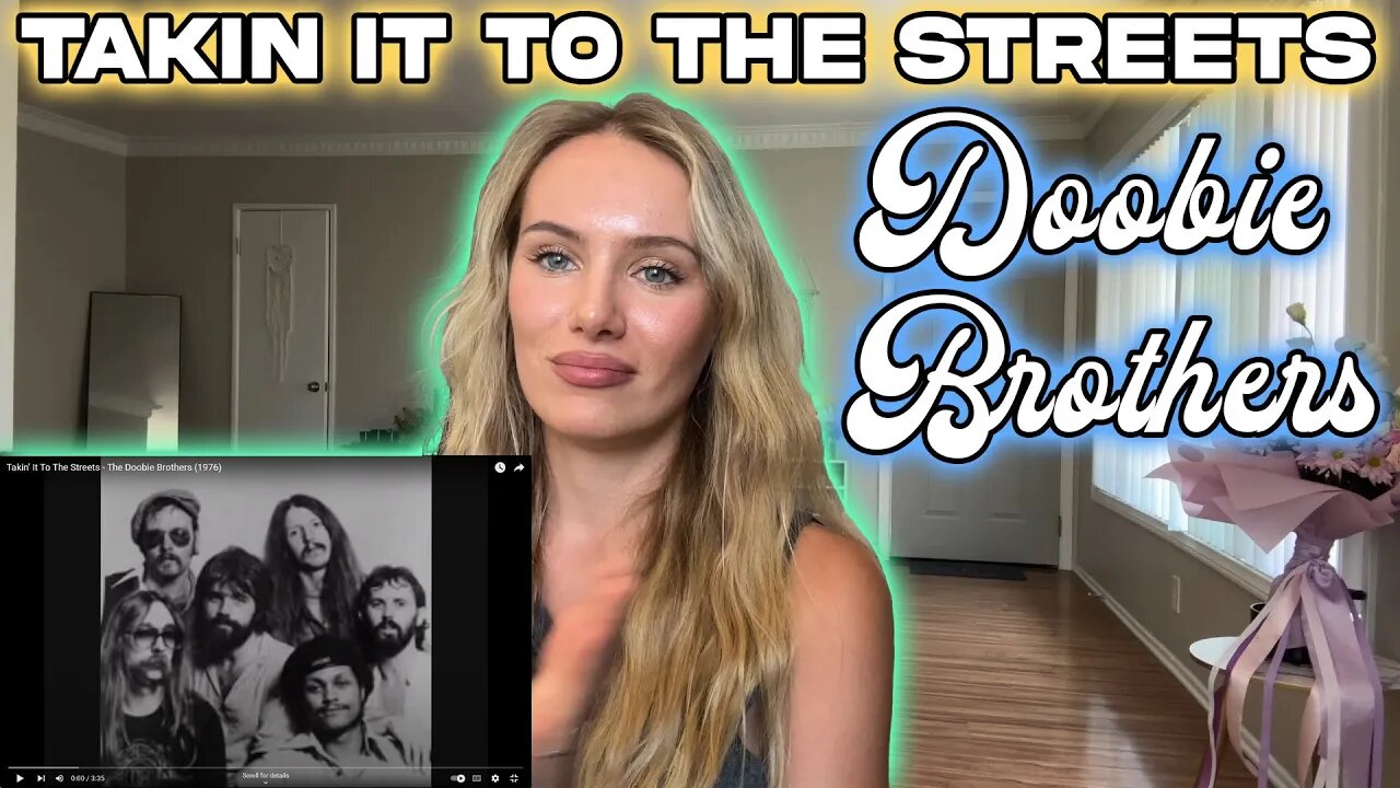 Takin' It To The Streets-Doobie Brothers! My First Time Hearing!!