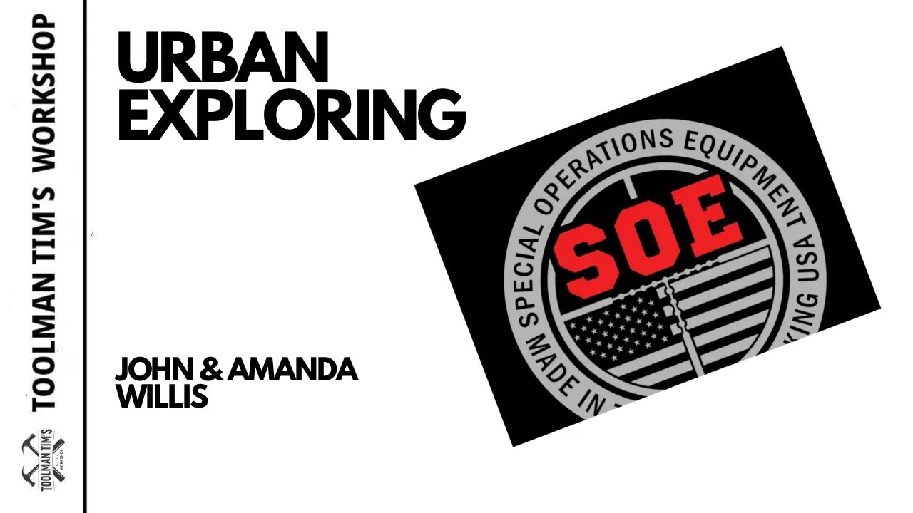 195. URBAN EXPLORING AND TELLING THE OTHER SIDE OF THE STORY - John & Amanda Willis