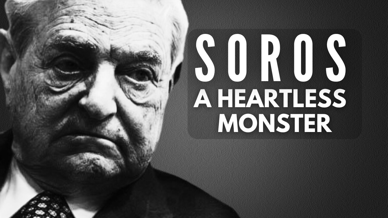 GEORGE SOROS | A HEARTLESS MONSTER (read the text below)