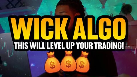 Wick Algorithm: Use This Hack To Hold Trades!