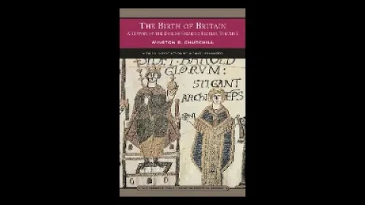 The Birth of Britain: A History of the English Speaking Peoples, Volume I Winston Churchill 2 of 2