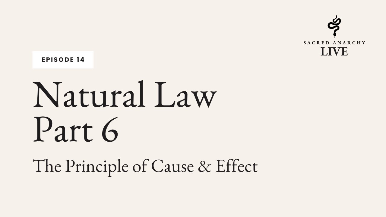 [Ep 14] Natural Law - Part 6 of 7