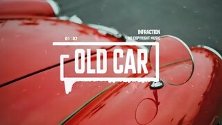 Old Car Upbeat Funk Vintage by Infraction [No Copyright Music]