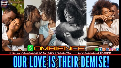 "OUR LOVE IS THEIR DEMISE!" | OMBIENCE