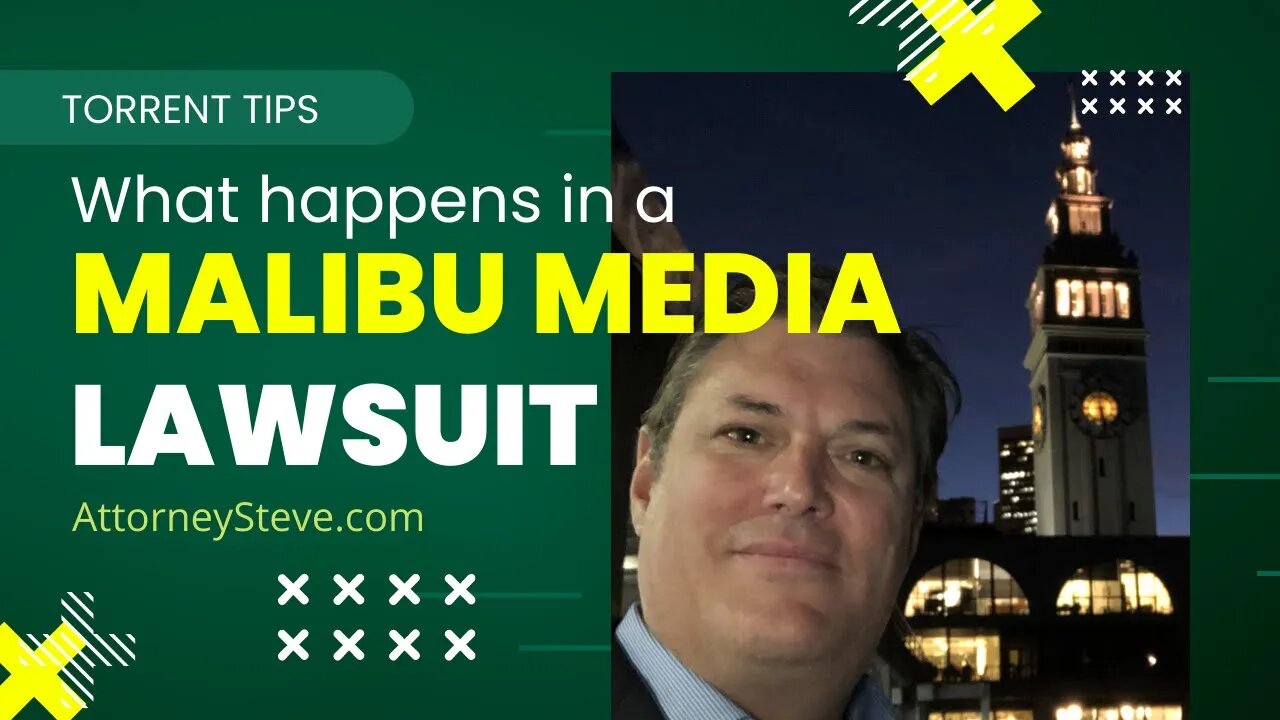 What happens in a Malibu Media lawsuit?