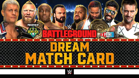 WWE Battleground 2024 - Dream Match Card [v4]