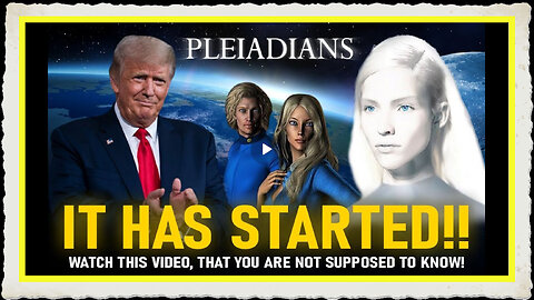 SOMETHING HUGE IS ABOUT TO HAPPEN - WATCH THIS VIDEO, THAT YOU ARE NOT SUPPOSED TO KNOW! PLEIADIANS