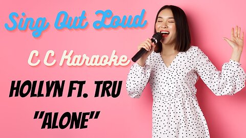Hollyn ft. TRU "Alone" (BackDrop Christian Karaoke)