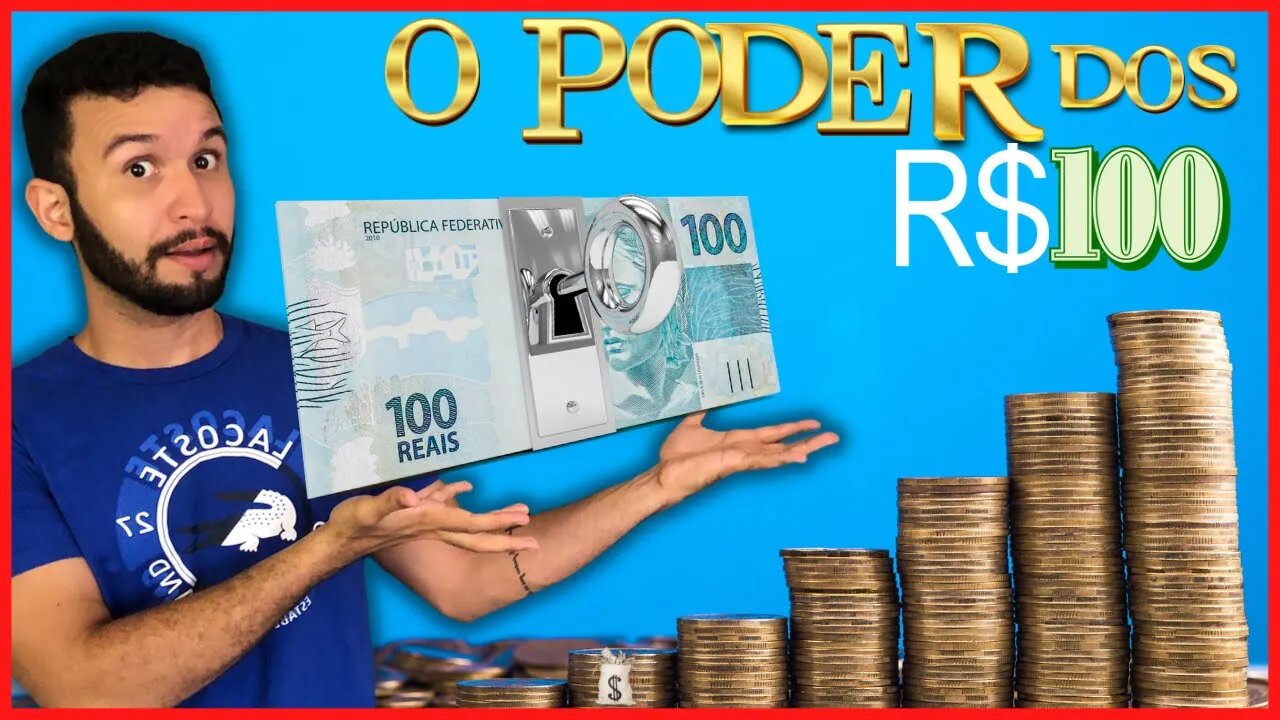 O PODER DOS R$100 REAIS COMO SE TORNAR UM MILIONÁRIO