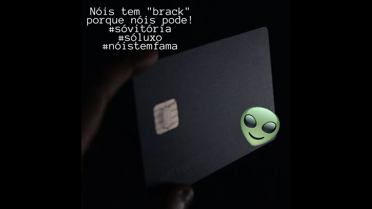 Vibrating the black card (vibrando o cartão "brack")
