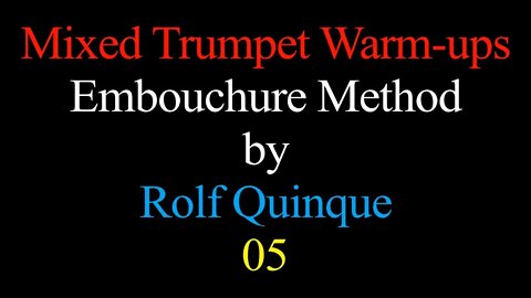 [AQUECIMENTO DE TROMPETE] Método de Embocadura Rolf Quinque 05 - Tutorial para Trompetistas