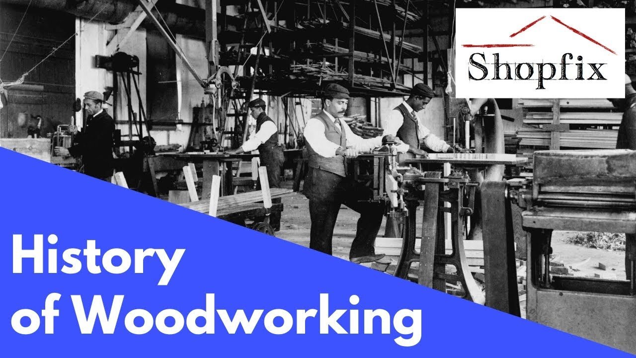 History Of Woodworking